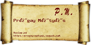 Prágay Mátyás névjegykártya